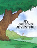 Personalized Children's Book, My Golf Adventure, Personalized Book, Personalized Story - Connie's Personalized Music, Books & More